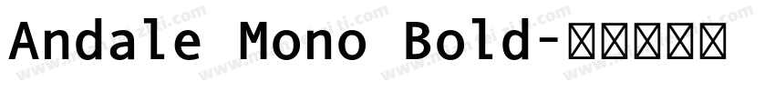 Andale Mono Bold字体转换